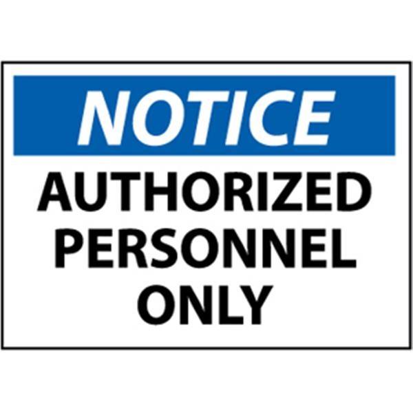 Accuform NMC OSHA "Notice Authorized Personnel Only" Sign