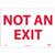NMC™ "Not An Exit" Sign NMC™ "Not An Exit" Sign
